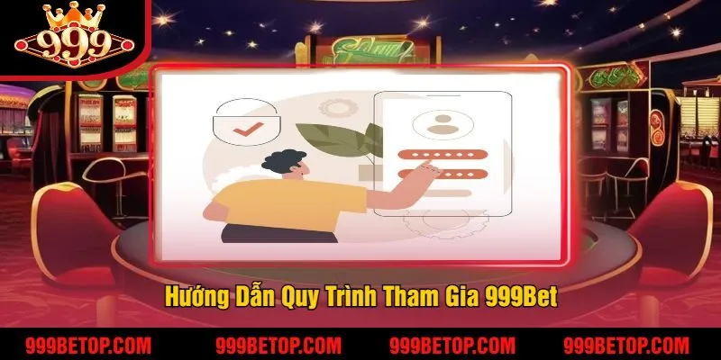 999BET – Nhà cái cá cược xanh chín 999bet cập nhật T8/2025 13 Hướng Dẫn Quy Trình Tham Gia 999Bet